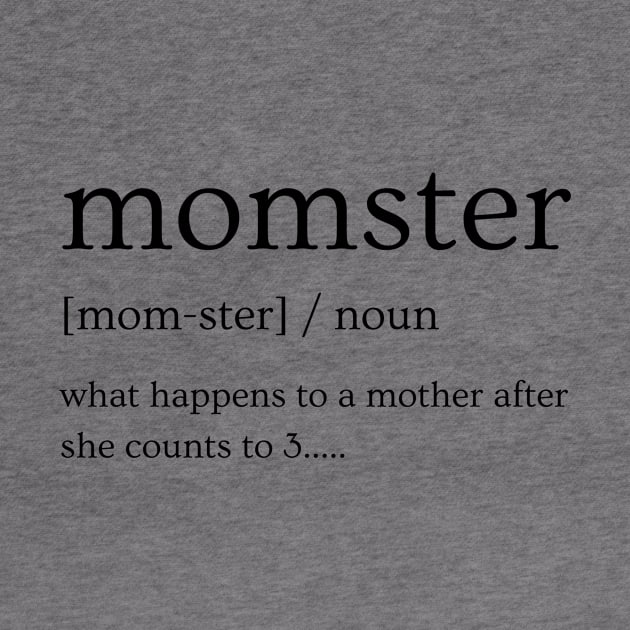 Momster what happens to a mother after she counts to 3 by Enacted Designs